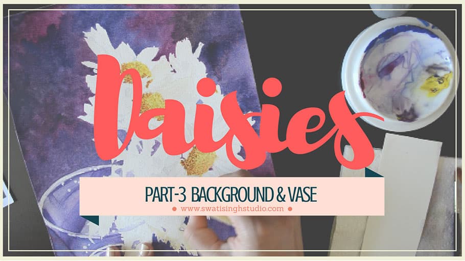 Daisies in watercolor Part 3