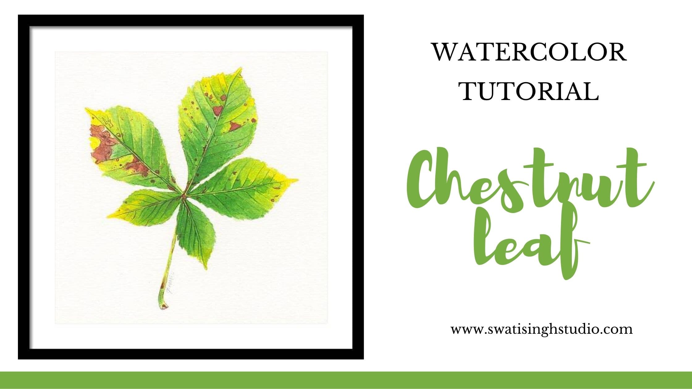 Chestnut Leaf in watercolor